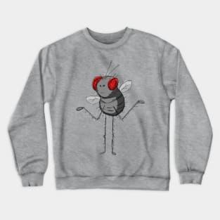 The Fly That's Given Up Crewneck Sweatshirt